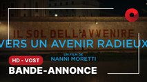 VERS UN AVENIR RADIEUX de Nanni Moretti avec Nanni Moretti, Margherita Buy, Silvio Orlando : bande-annonce [HD-VOST]