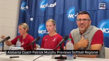 Alabama Coach Patrick Murphy Previews NCAA Softball Regional