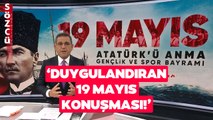 Fatih Portakal'dan Duygulandıran 19 Mayıs Konuşması! 'Atatürk İşte Bu Kadar Yürekli Bir İnsan'