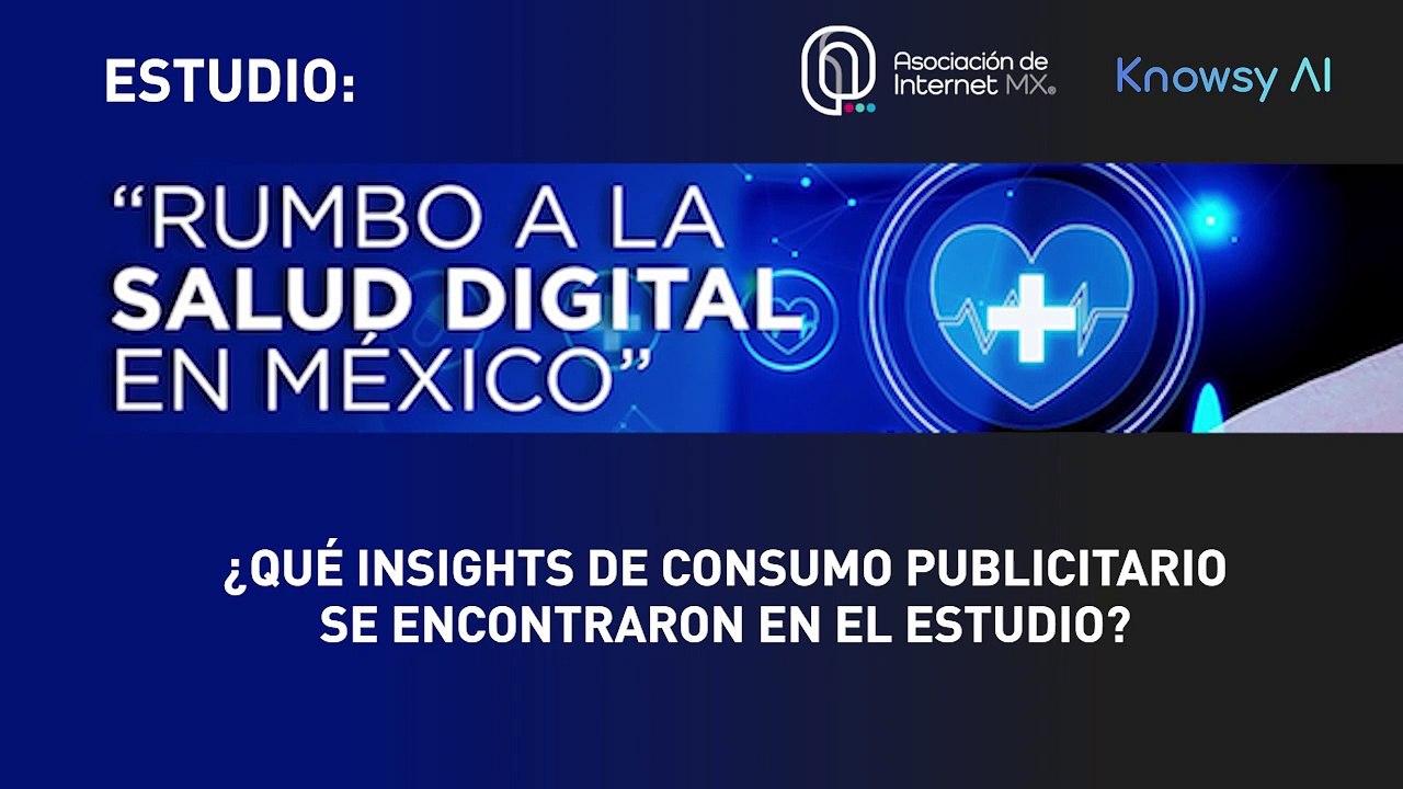 Cápsula NEO - ¿Qué insights de consumo publicitario se encontraron en el estudio?