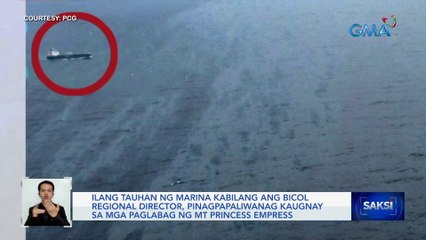 Ilang tauhan ng MARINA kabilang ang Bicol Regional director, pinagpapaliwanag kaugnay sa mga paglabag ng MT Princess Empress | Saksi