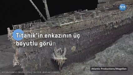 Titanik’in enkazının üç boyutlu görüntüsü yayınlandı