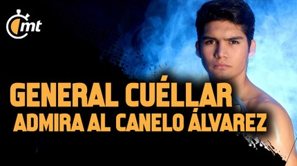 General Cuéllar admira al Canelo Álvarez: 'Es una persona muy disciplinada y enfocada'