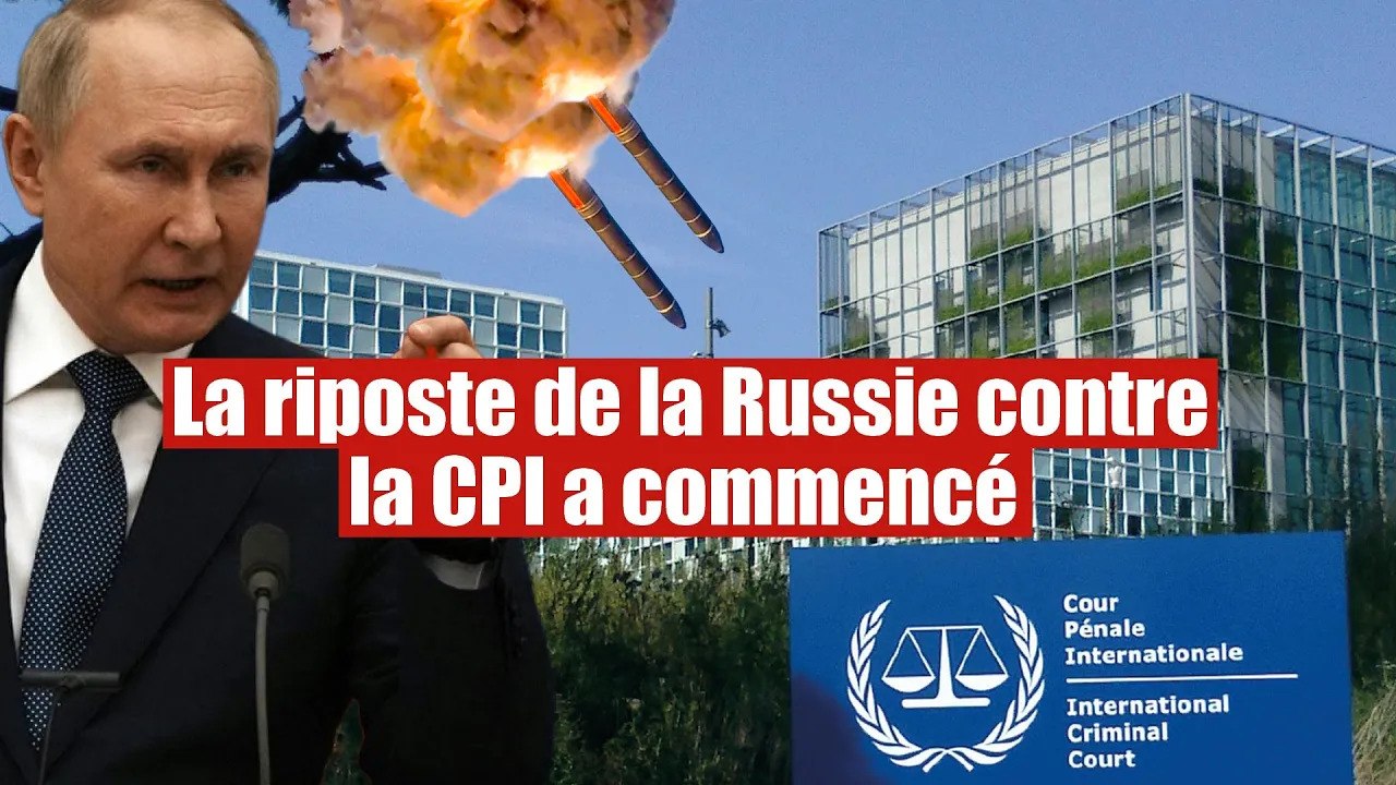 La Russie émet un mandat d'arrêt contre le Chef de la CPI et tous ses juges