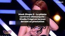 Mask Singer 5 - La plante carnivore démasquée : Elodie Frégé en larmes devant sa prestation