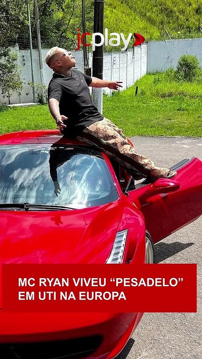 MC RYAN VIVEU "PESADELO" EM UTI NA EUROPA; ENTENDA