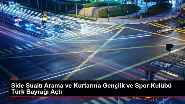 Side Sualtı Arama ve Kurtarma Gençlik ve Spor Kulübü Türk Bayrağı Açtı