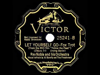 1936 Ray Noble - Let Yourself Go Al Bowlly