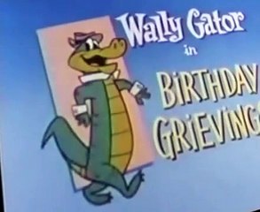 Wally Gator Wally Gator E040 – Birthday Grievings