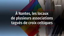 À Nantes, les locaux de plusieurs associations tagués de croix celtiques