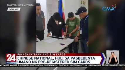 Chinese national, huli sa pagbebenta umano ng pre-registered SIM cards | 24 Oras Weekend