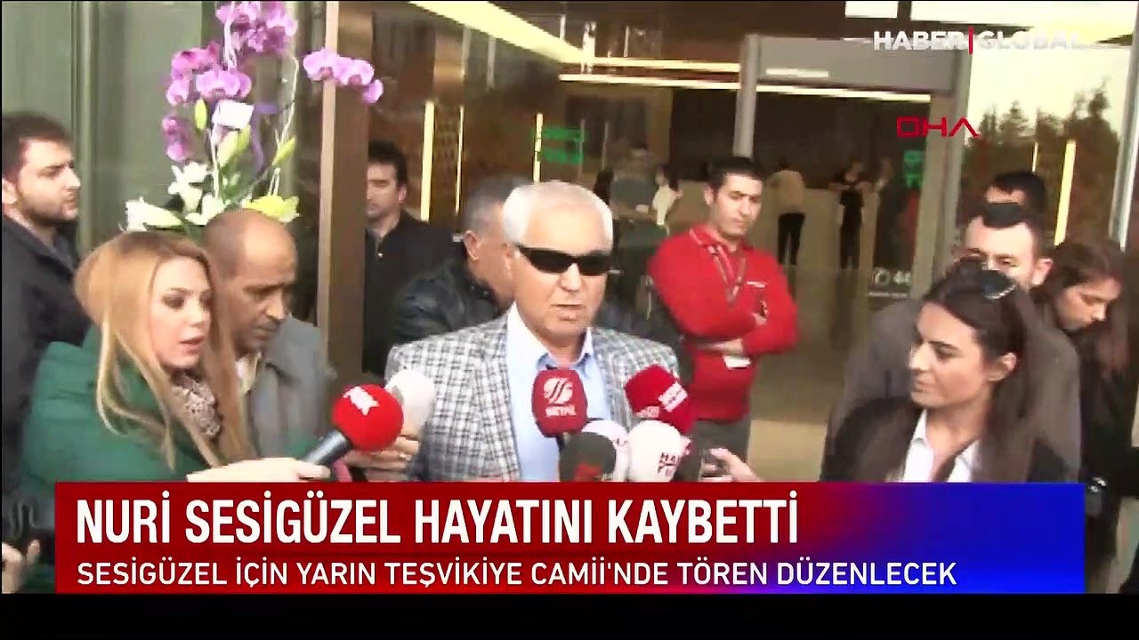 Nuri Sesigüzel hayatını kaybetti