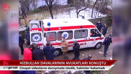 Hizbullah davalarının avukatı anlattı: Cinayet videolarını duruşmada izledik, hakimler bakamadı