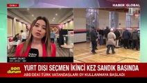 Yurt dışında ve gümrük kapılarında ikinci tur seçimleri için oy verme işlemi başladı