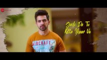 Naseeba - Arjit Taneja & Zaara Yesmin - Shaan - Kunwar Juneja - Zee Music Originals - Lyrical