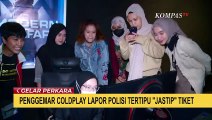 Korban Penipuan Jastip Tiket Coldplay Lapor Polisi, Kerugian Capai Rp30 Juta!