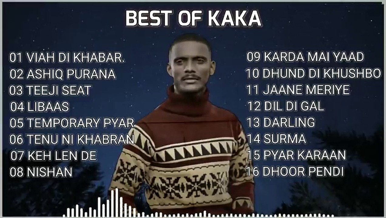 Best of kaka  kaka all songs jukebox  kaka new song  punjabi songs  new punjabi songs 2021_480p