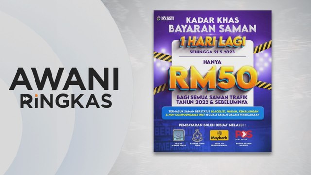 AWANI Ringkas: Bayar saman trafik RM50 hari ini