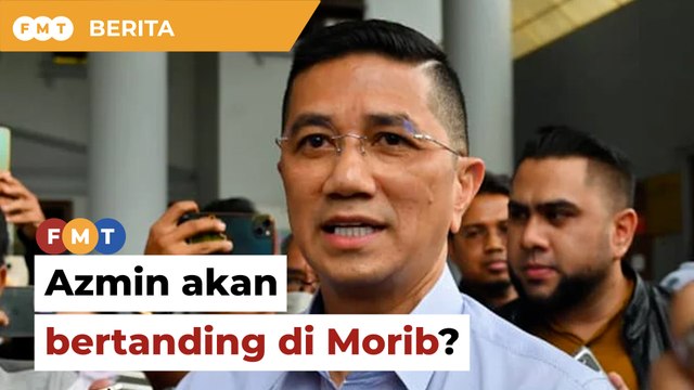 PRN Selangor Azmin ‘angkat kaki’ dari Bukit Antarabangsa ke Morib
