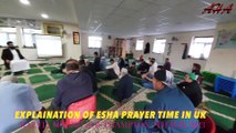 Esha Prayer Time Explained by Janab Mufti Hafiz Umer Khatab Sahib in Razvia Masjid Southampton on 7th May 2023