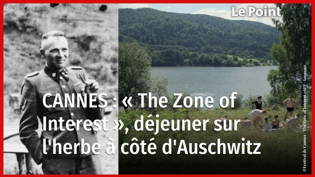 Festival de Cannes 2023 : « The Zone of Interest », déjeuner sur l'herbe à Auschwitz