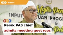 Yes, Perak govt reps met me, claims state PAS chief