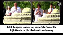 Delhi: Congress leaders pay homage to former PM Rajiv Gandhi on his 32nd death anniversary