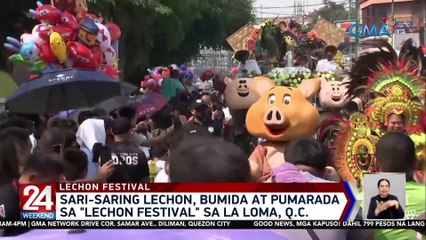 Sari-saring lechon, bumida at pumarada sa "Lechon Festival" sa La Loma, QC | 24 Oras Weekend