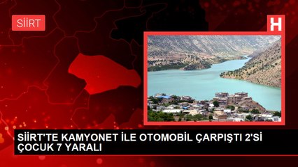 SİİRT'TE KAMYONET İLE OTOMOBİL ÇARPIŞTI 2'Sİ ÇOCUK 7 YARALI
