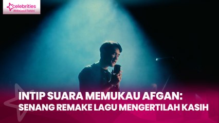 Intip Suara Memukau Afgan Senang Remake Lagu Mengertilah Kasih