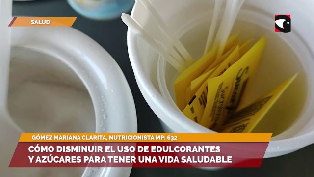 Reeducar el paladar: cómo disminuir el uso de edulcorantes y azúcares para tener una vida saludable