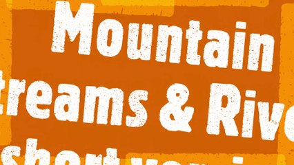 Mountain Streams and Rivers Sound Effect