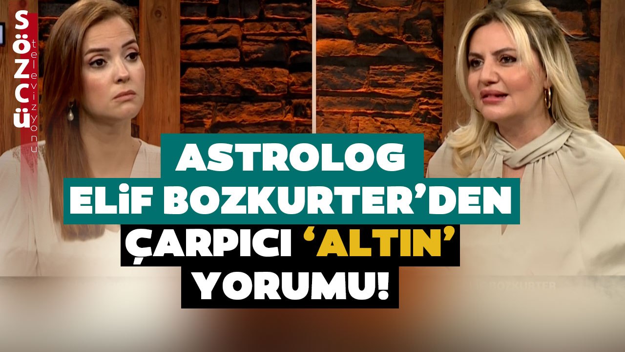 'Altın Fiyatları O Tarihte Yükselişe Geçecek' Astrolog Elif Bozkurter'den Çarpıcı Altın Analizi
