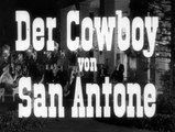 Der Cowboy von San Antone | movie | 1953 | Official Trailer