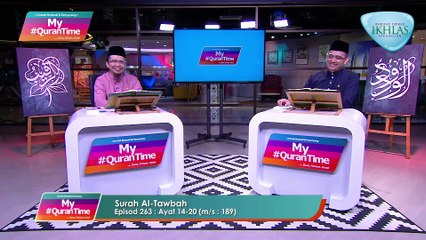 Episod 263 My #Qurantime Jumaat 26 Februari 2021 Surah Al-Tawbah (9:14-20) Halaman 189
