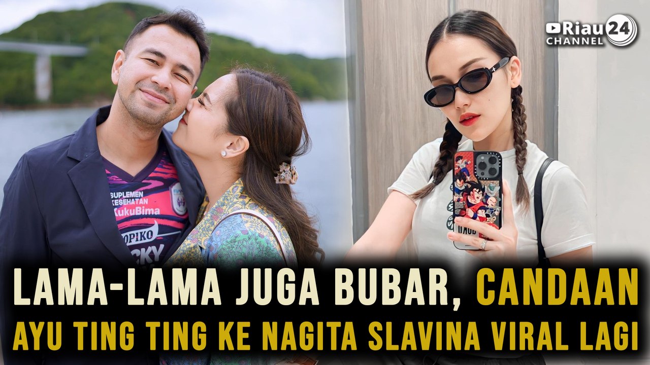 Lama-lama Juga Bubar, Candaan Ayu Ting Ting ke Nagita Slavina Viral Lagi