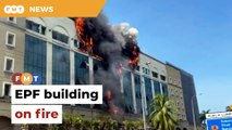 BREAKING: Old EPF building catches fire again