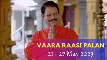 Vaara Rasipalan I 21st - 27th May 2023
