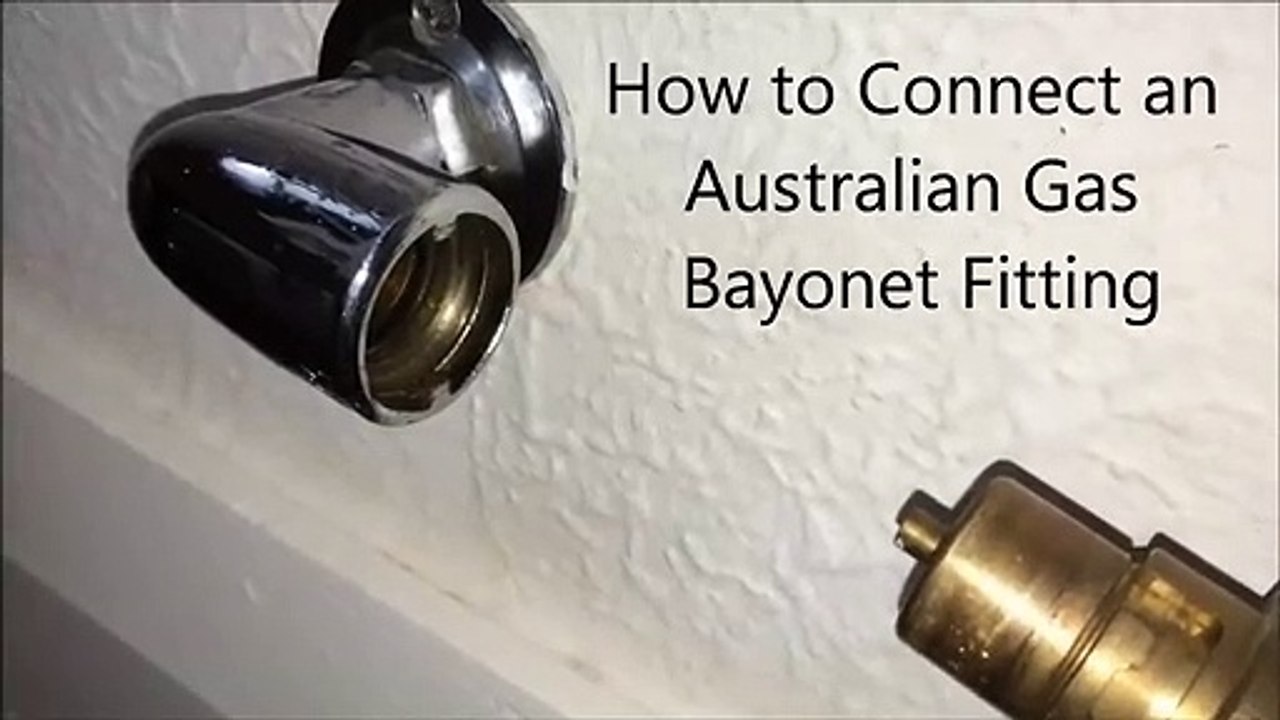 How to Connect an Australian Gas Bayonet Fitting