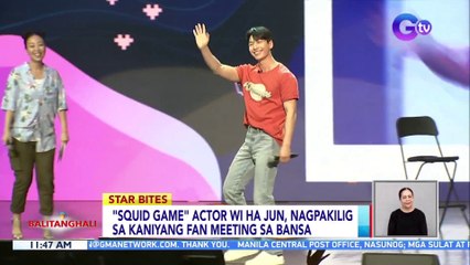 "Squid Game" actor Wi Ha Jun, nagpakilig sa kaniyang fan meeting sa bansa | BT
