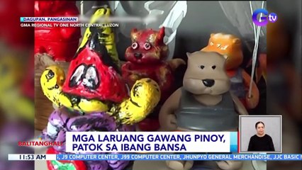 Mga laruang gawang Pinoy, patok sa ibang bansa