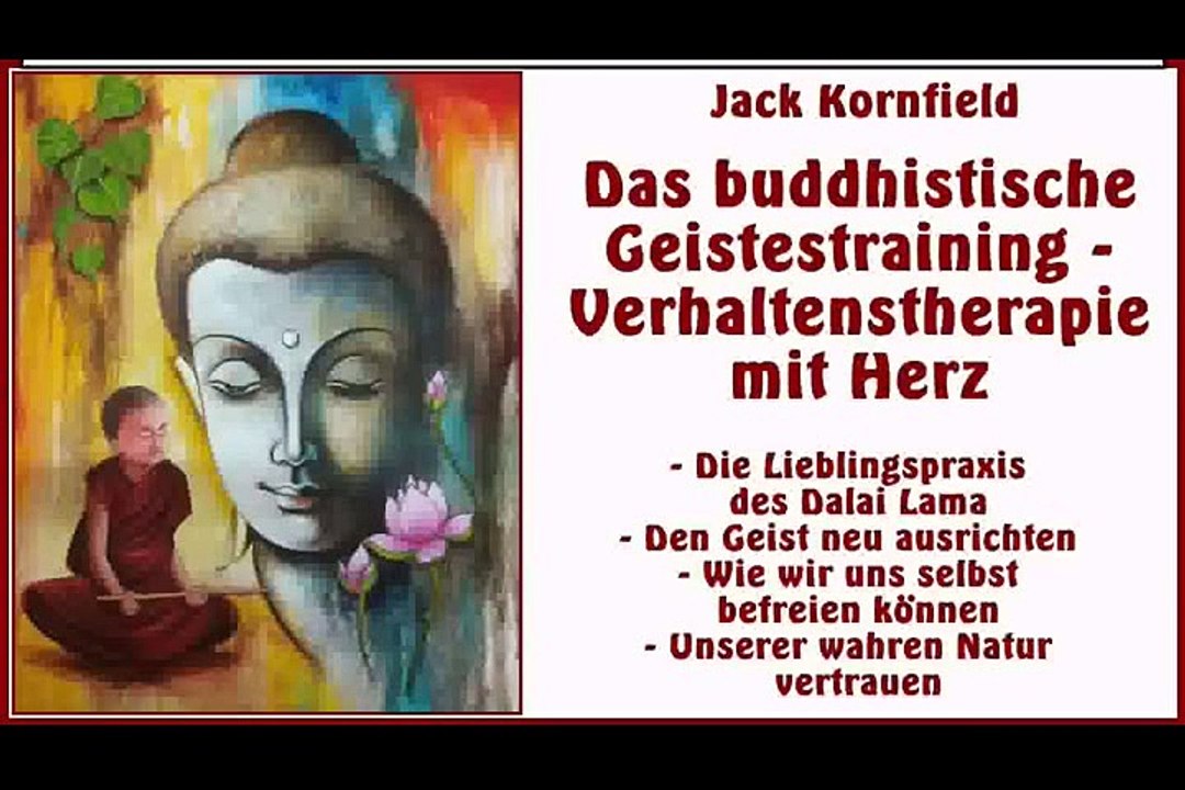 Das buddhistische Geistestraining - Verhaltenstherapie mit Herz - Jack Kornfield, Hörbuch Kapitel 19