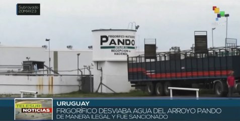 Uruguay: Frigorífico es multado por desvío ilegal de agua