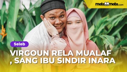 Virgoun Rela Masuk Islam, Sang Ibu Sindir Inara: Harusnya Kamu Tahu Cinta Anak Saya Melebihi Segalanya