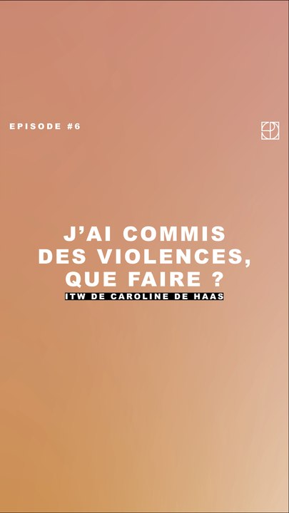 Violences Sexistes et Sexuelles - J'AI COMMIS DES VIOLENCES, QUE FAIRE ?