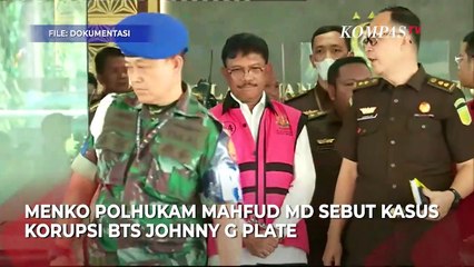 Kasus Korupsi BTS Johnny G Plate, Mahfud: Tidak Ada Kaitannya dengan Calon Pilpres