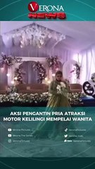 AKSI PENGANTIN PRIA KELILINGI MEMPELAI WANITA DENGAN MOTOR!