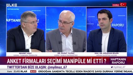 Haftanın Raporu - Murat Yılmaz | Mehmet Acet | Oğuzhan Bilgin | 21 Mayıs 2023