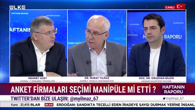 Haftanın Raporu - Murat Yılmaz | Mehmet Acet | Oğuzhan Bilgin | 21 Mayıs 2023