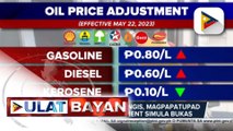 Oil price adjustment, ipatutupad bukas